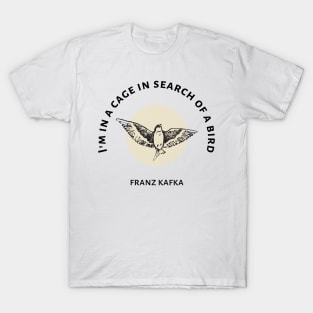 Franz Kafka - Quote Deisng T-Shirt